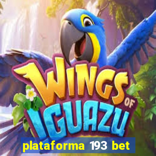 plataforma 193 bet